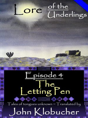 cover image of Episode 4 ~ The Letting Pen